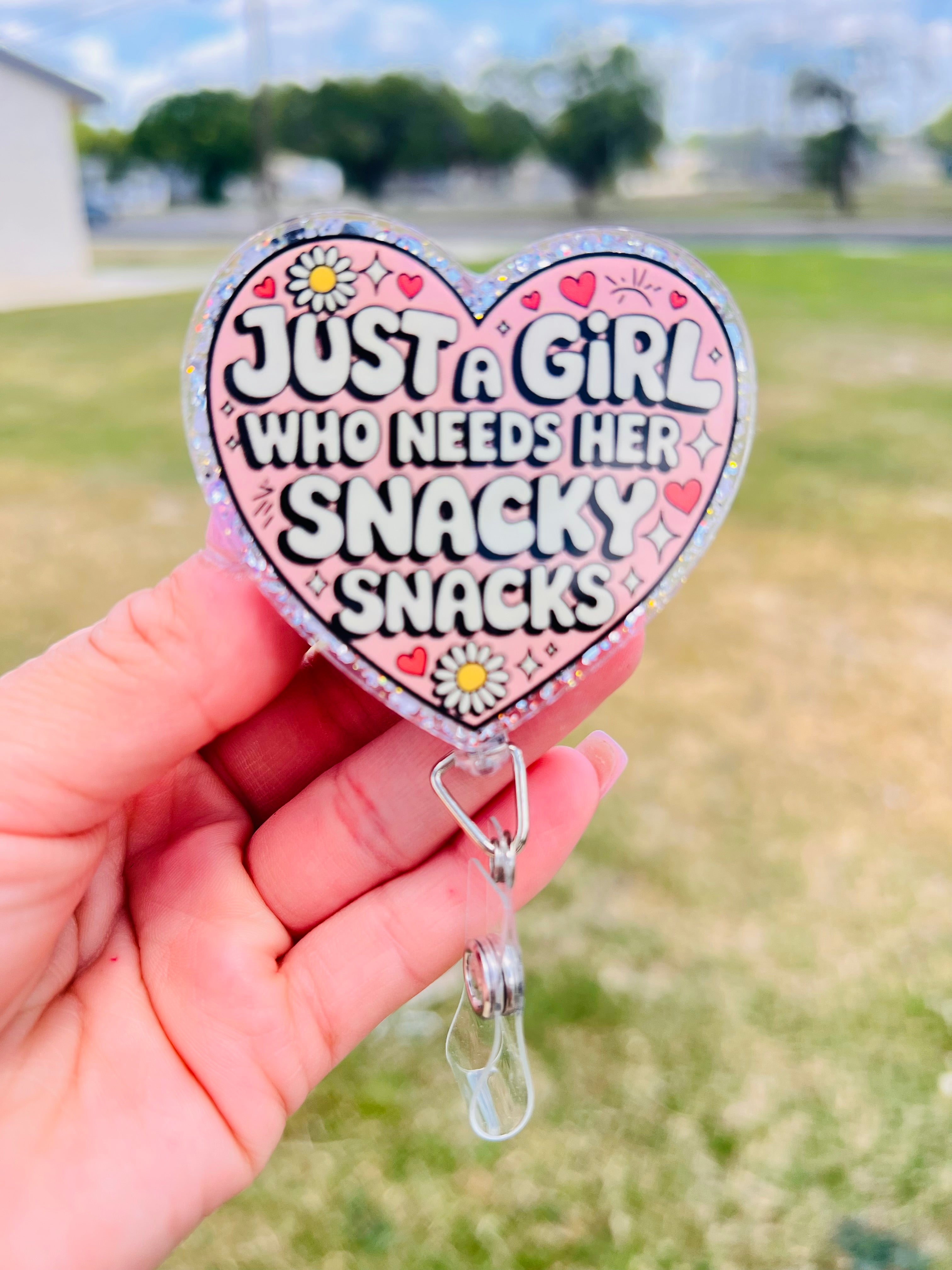 Just a girl who needs her snacky snacks badge